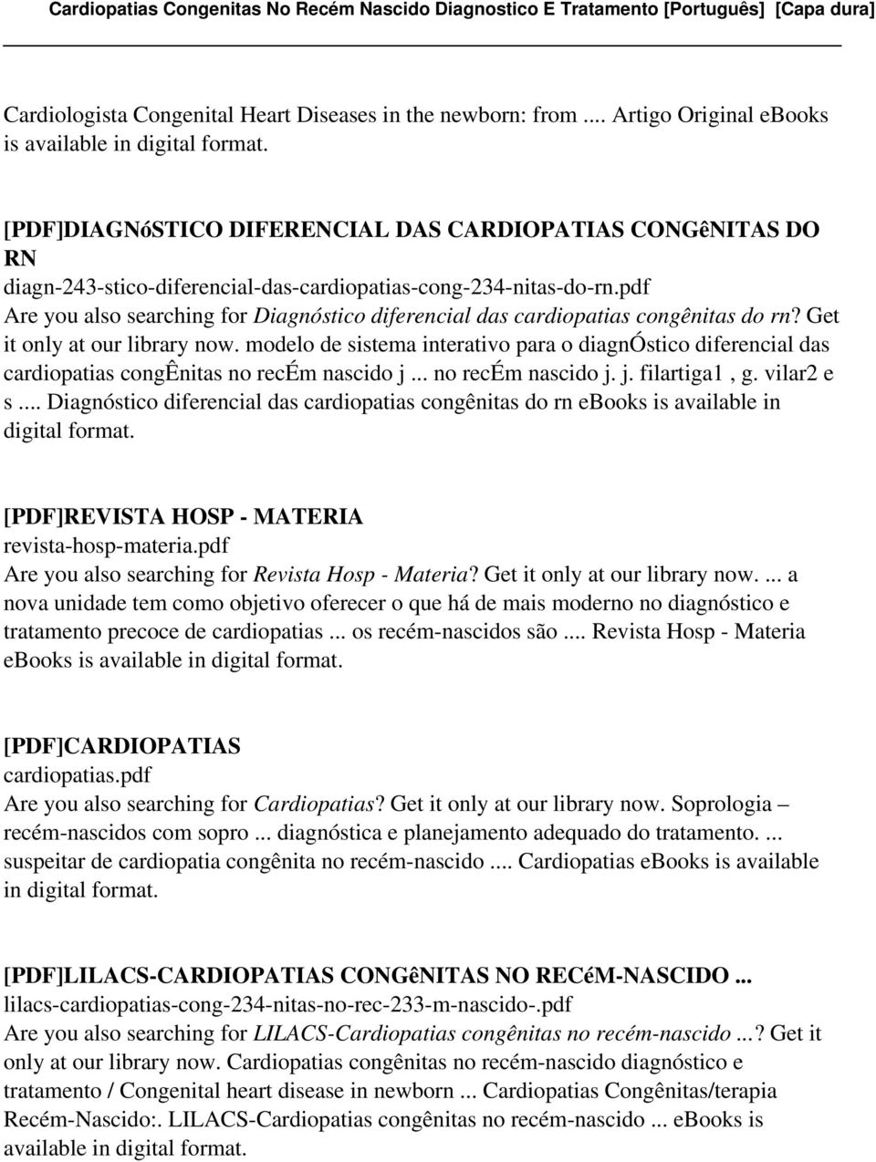 pdf Are you also searching for Diagnóstico diferencial das cardiopatias congênitas do rn? Get it only at our library now.