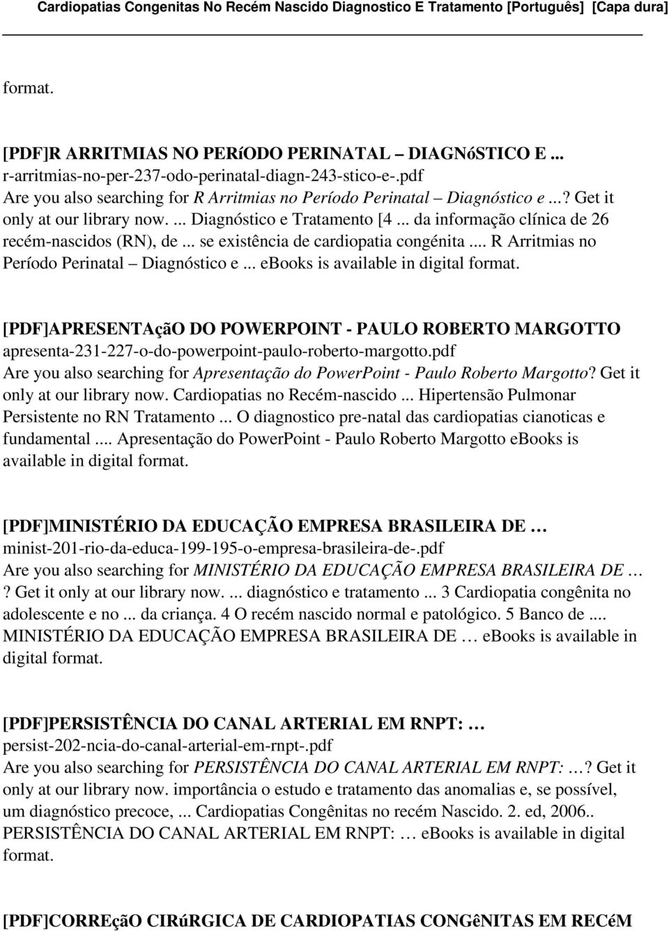 .. R Arritmias no Período Perinatal Diagnóstico e... ebooks is [PDF]APRESENTAçãO DO POWERPOINT - PAULO ROBERTO MARGOTTO apresenta-231-227-o-do-powerpoint-paulo-roberto-margotto.