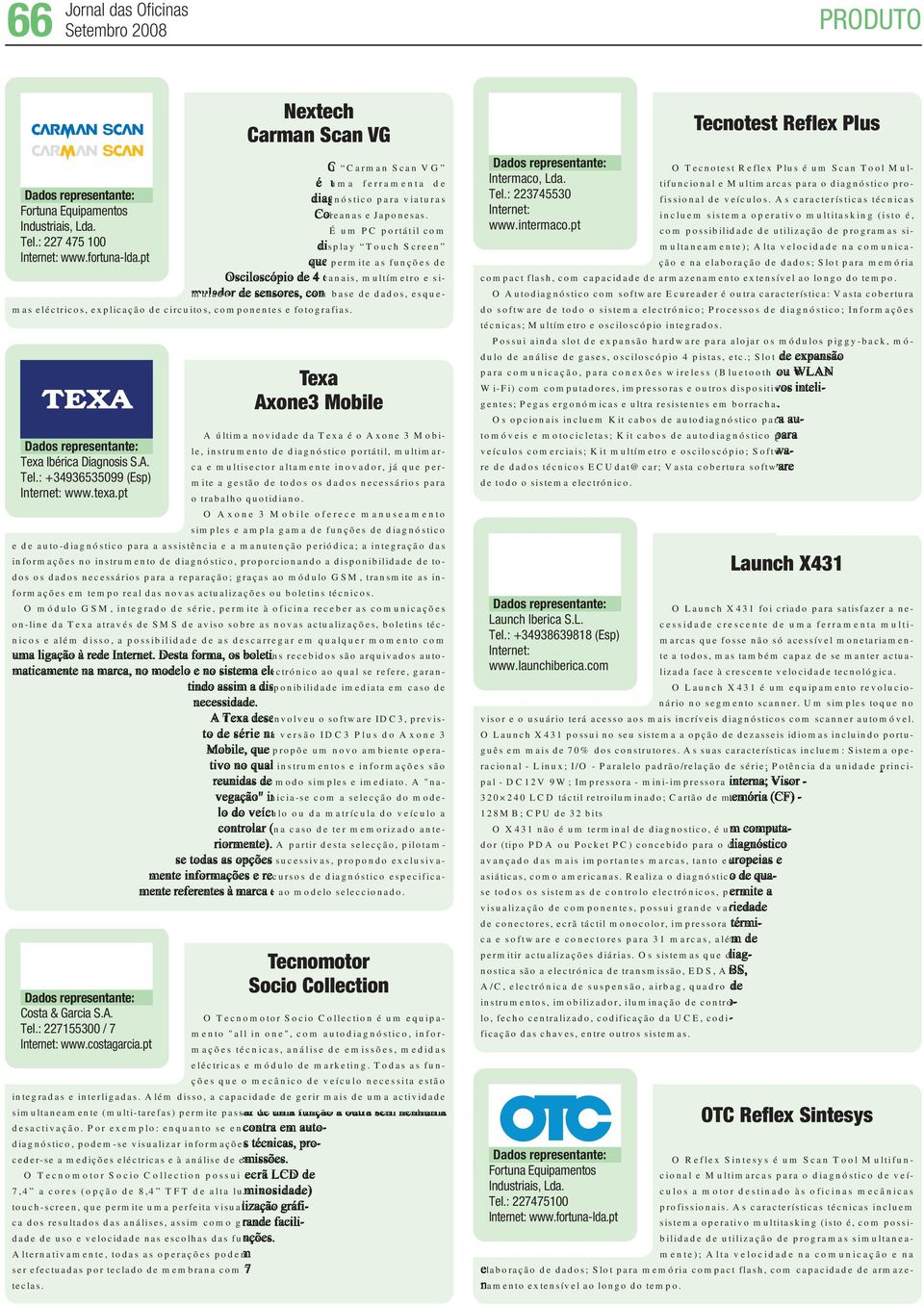 pt que permite as funções de Osciloscópio de 4 canais, multímetro e simulador de sensores, com base de dados, esquemas eléctricos, explicação de circuitos, componentes e fotografias.