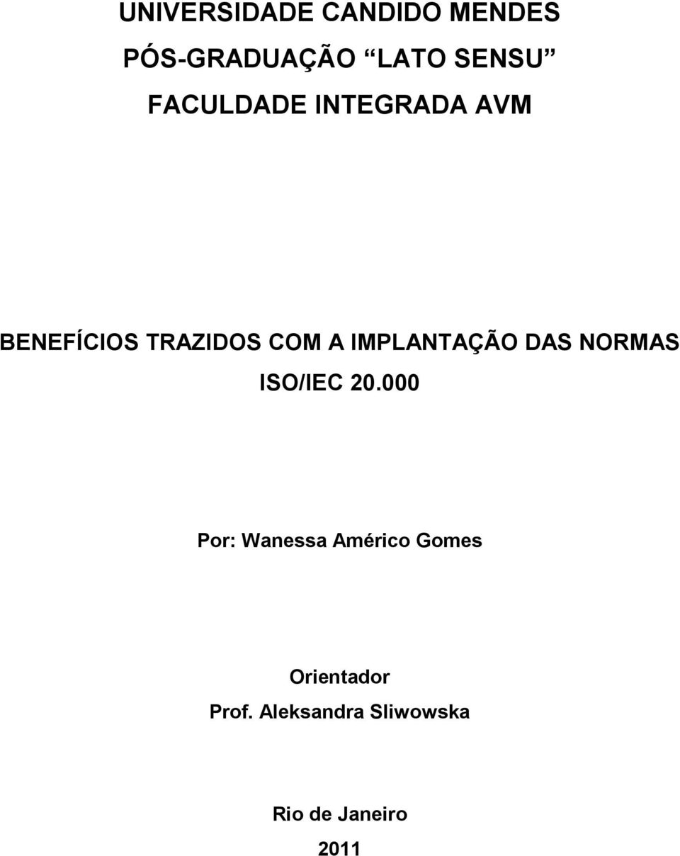 IMPLANTAÇÃO DAS NORMAS ISO/IEC 20.