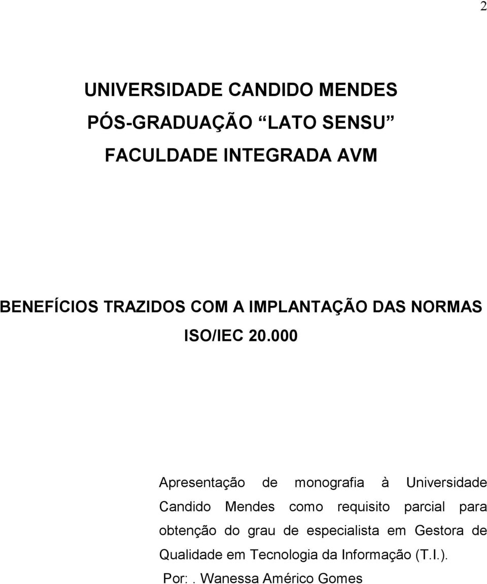 000 Apresentação de monografia à Universidade Candido Mendes como requisito parcial