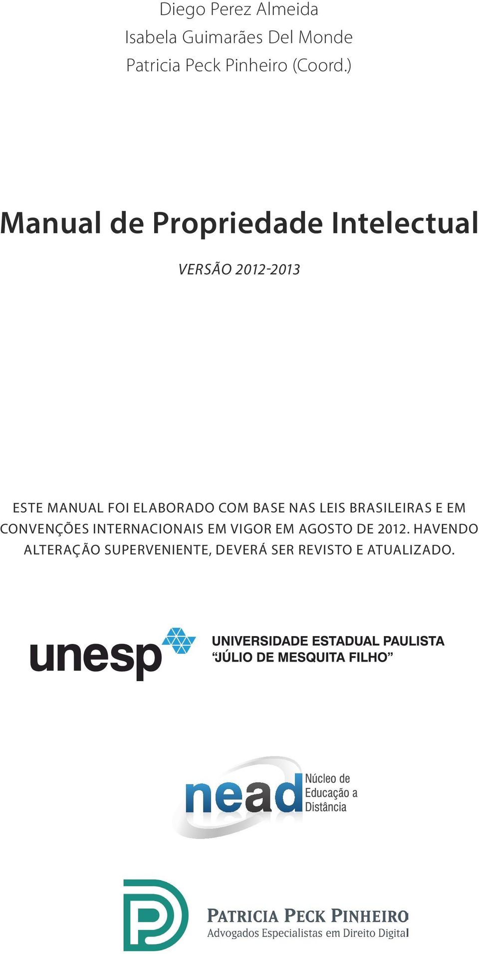 elaborado com base nas leis brasileiras e em convenções internacionais em