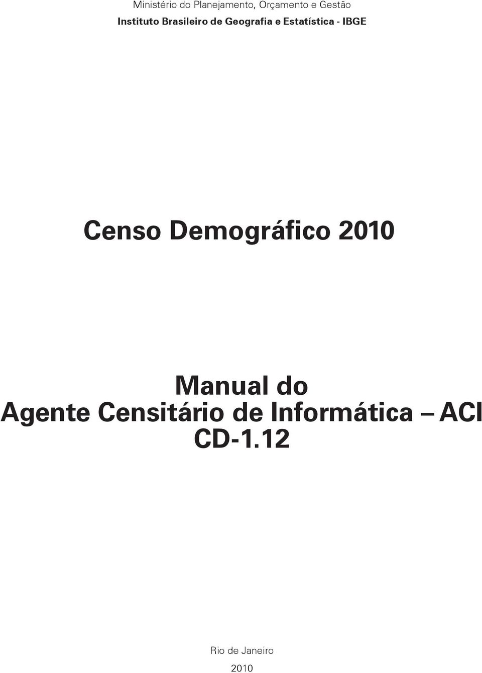 IBGE Censo Demográfico 2010 Manual do Agente