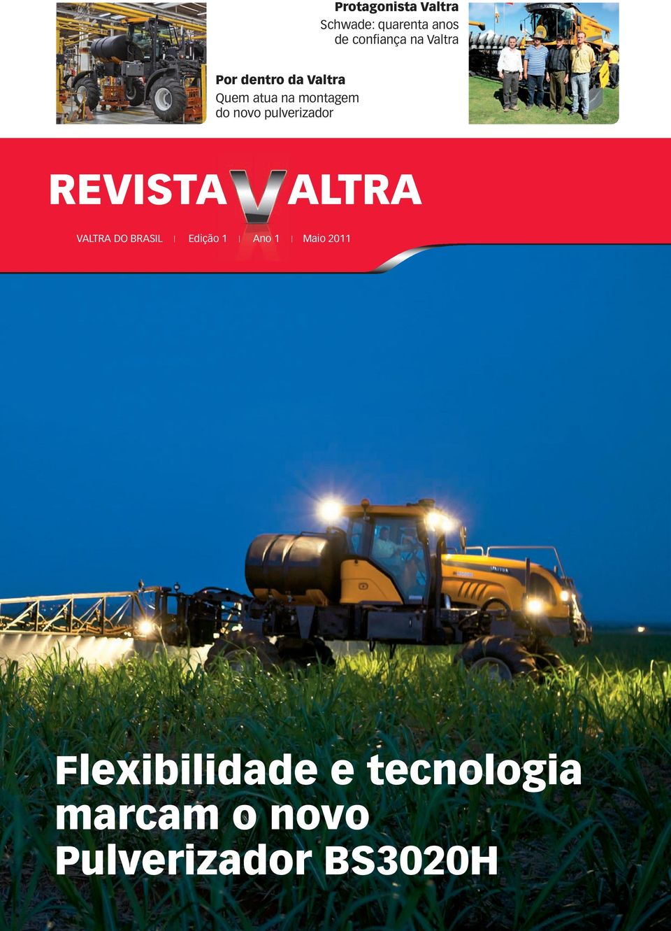 pulverizador revista altra VALTRA DO BRASIL Edição 1 Ano 1