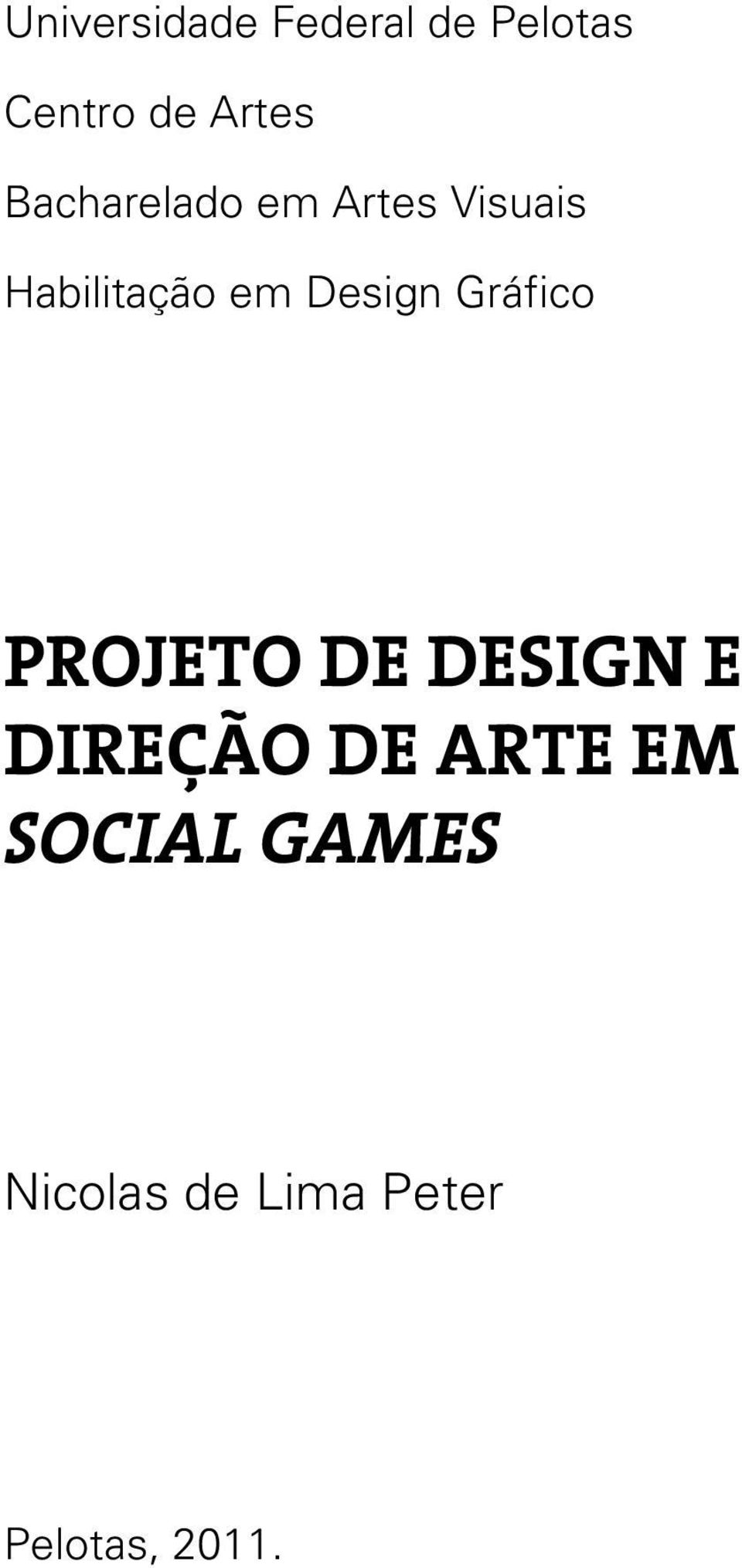 Design Gráfico PROJETO DE DESIGN E DIREÇÃO DE