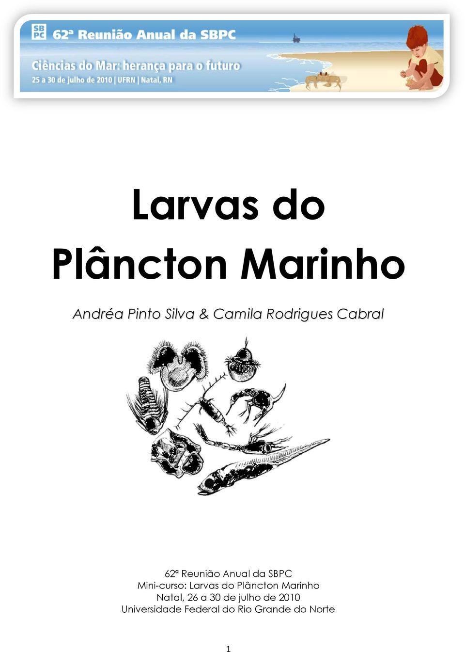 Mini-curso: Larvas do Plâncton Marinho Natal, 26 a 30