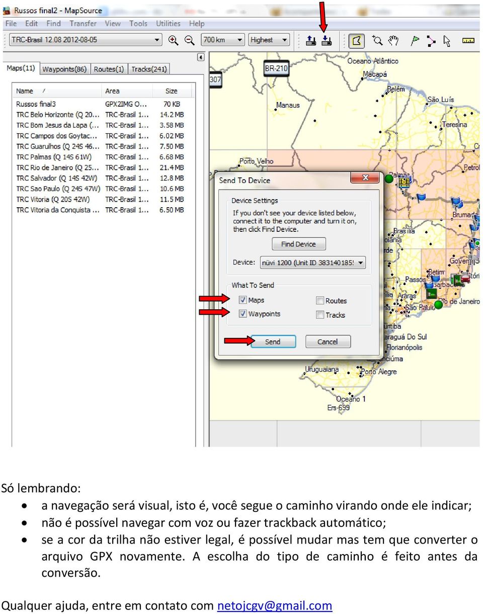 não estiver legal, é possível mudar mas tem que converter o arquivo GPX novamente.