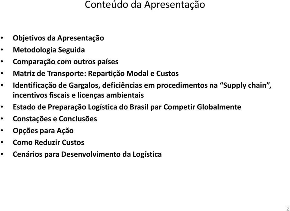 chain, incentivos fiscais e licenças ambientais Estado de Preparação Logística do Brasil par Competir