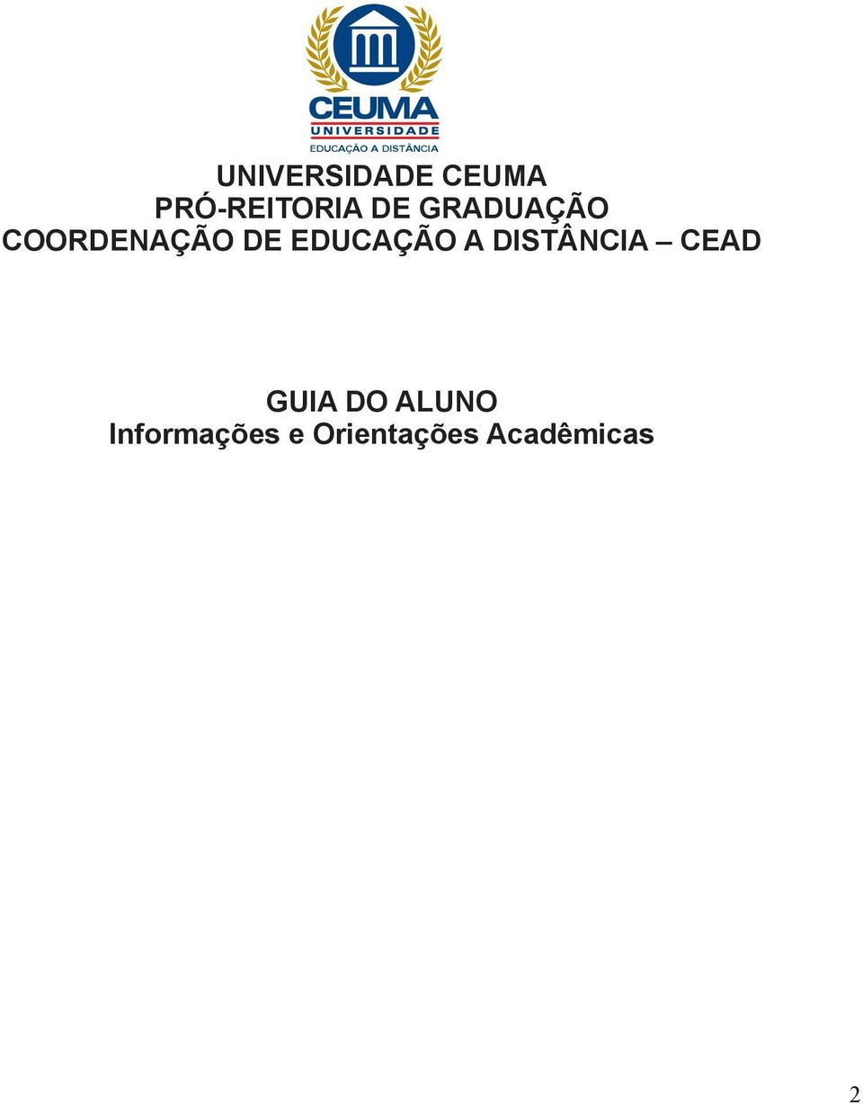 DE EDUCAÇÃO A DISTÂNCIA CEAD GUIA DO