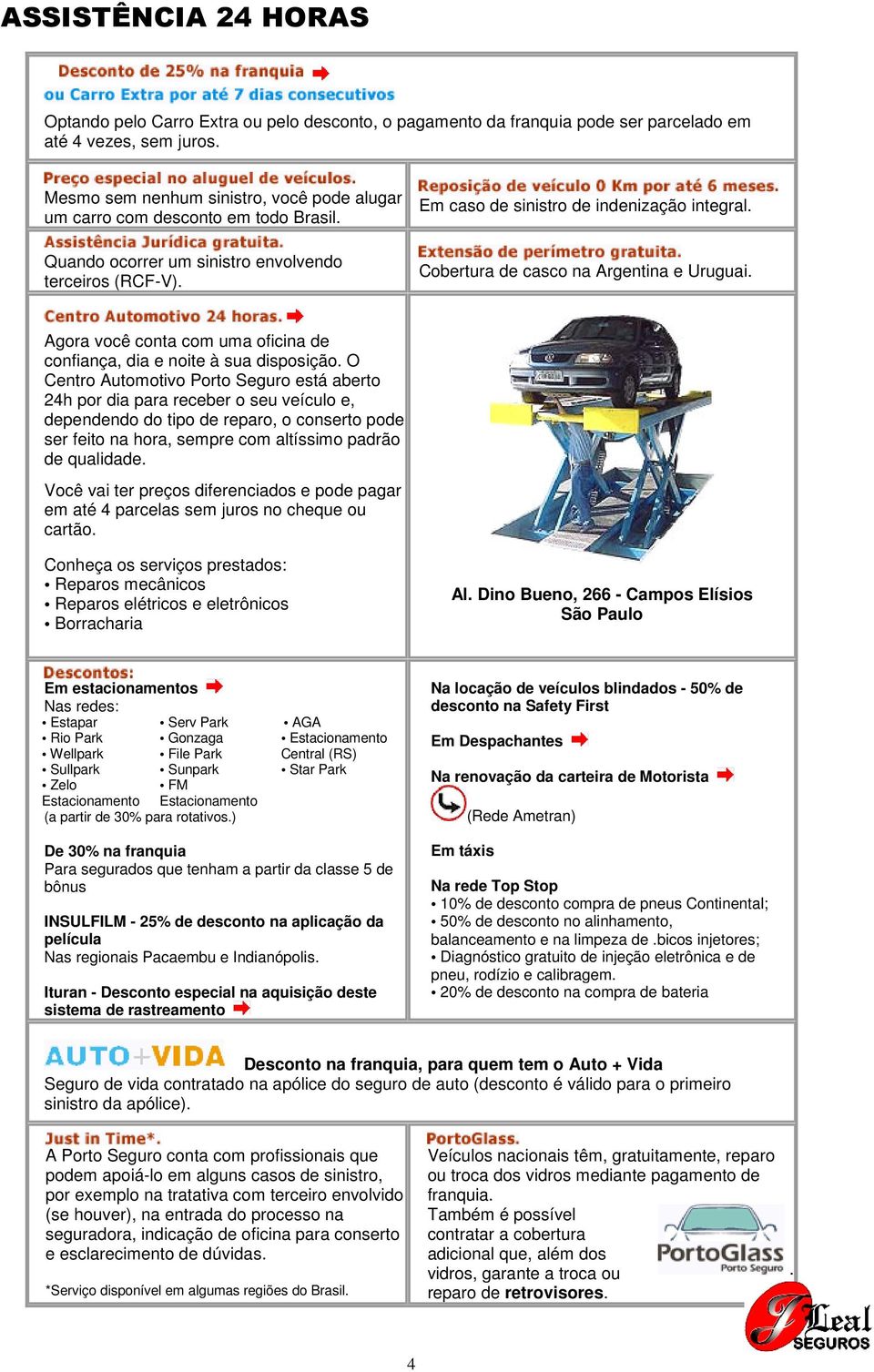 Cobertura de casco na Argentina e Uruguai. Agora você conta com uma oficina de confiança, dia e noite à sua disposição.