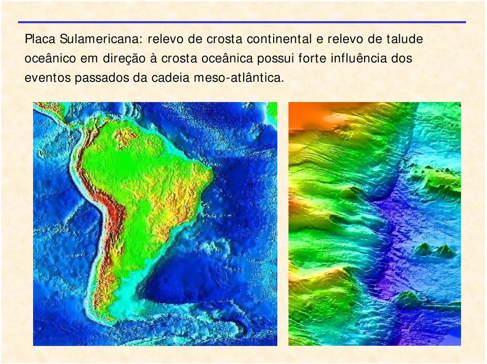 direção à crosta oceânica possui forte