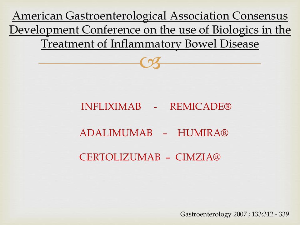 Treatment of Inflammatory Bowel Disease INFLIXIMAB -