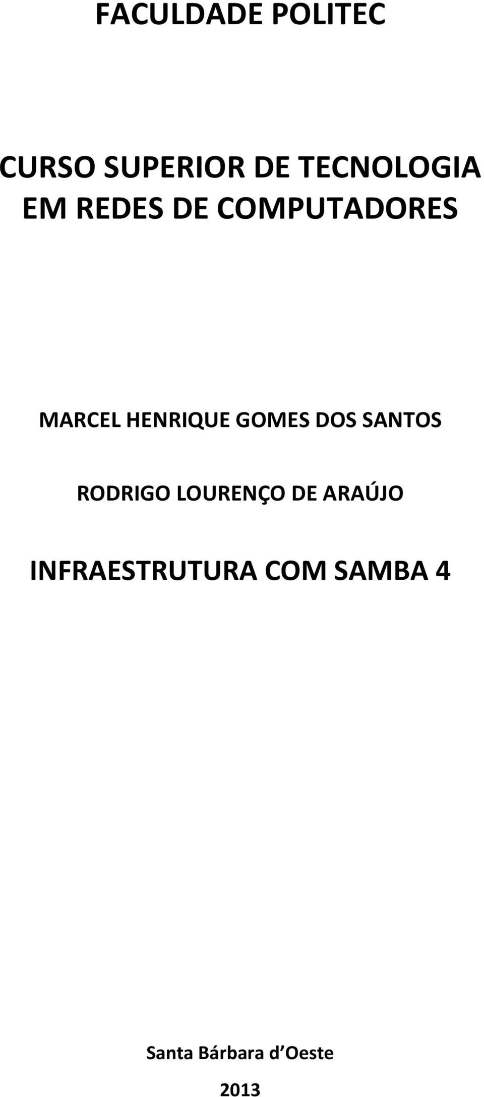 DOS SANTOS RODRIGO LOURENÇO DE ARAÚJO