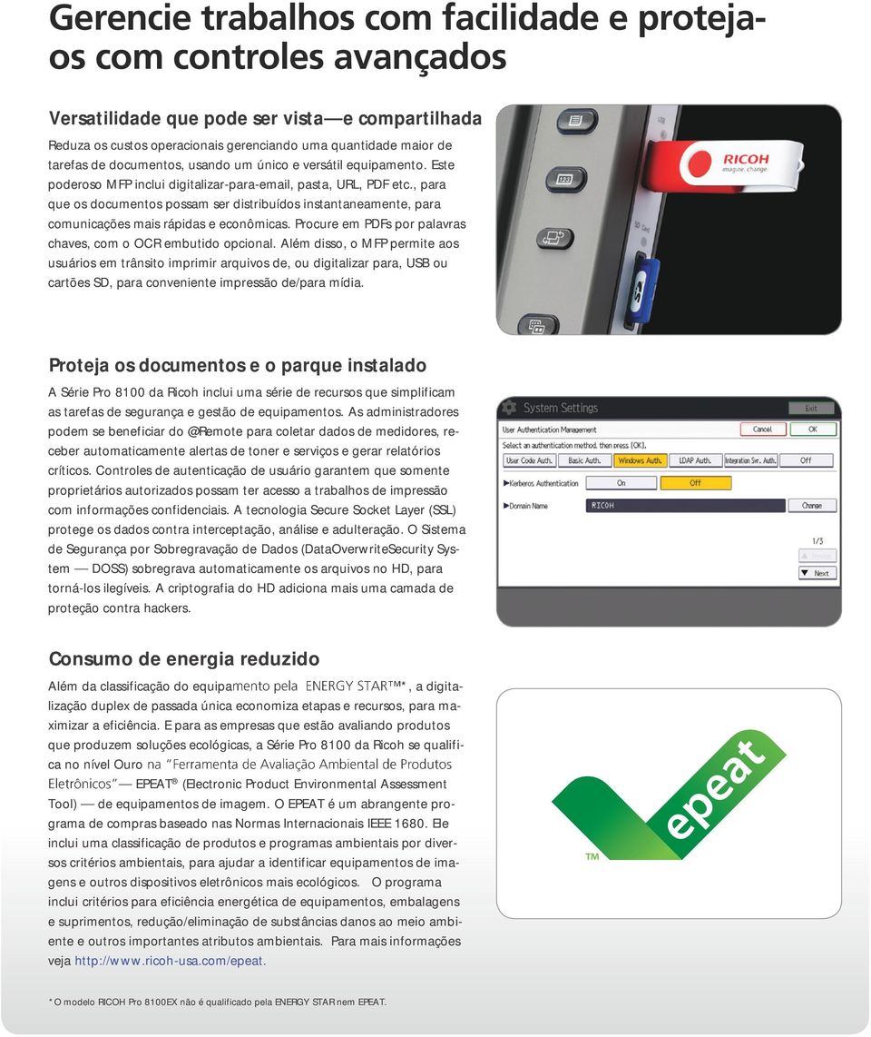 , para que os documentos possam ser distribuídos instantaneamente, para comunicações mais rápidas e econômicas. Procure em PDFs por palavras chaves, com o OCR embutido opcional.