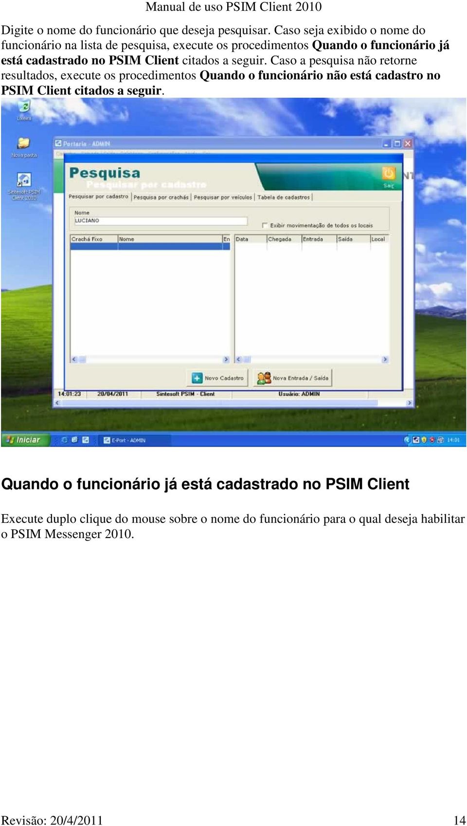 PSIM Client citados a seguir.