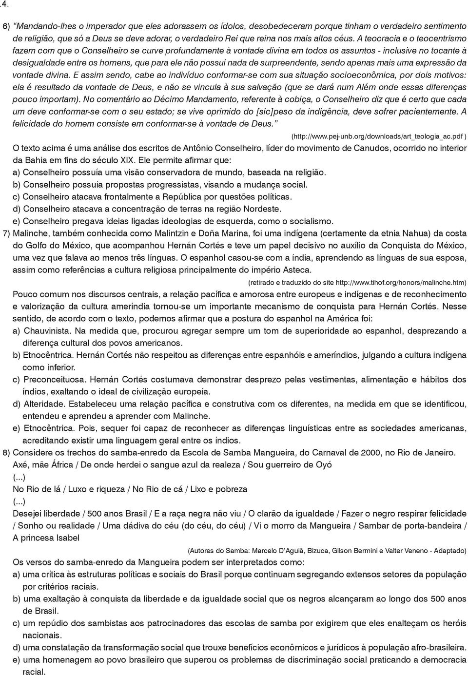 possui nada de surpreendente, sendo apenas mais uma expressão da vontade divina.