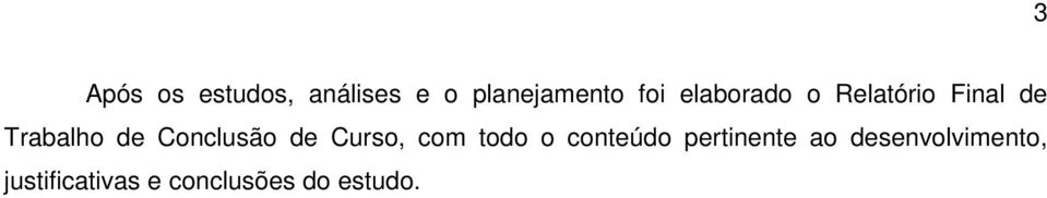 Conclusão de Curso, com todo o conteúdo pertinente