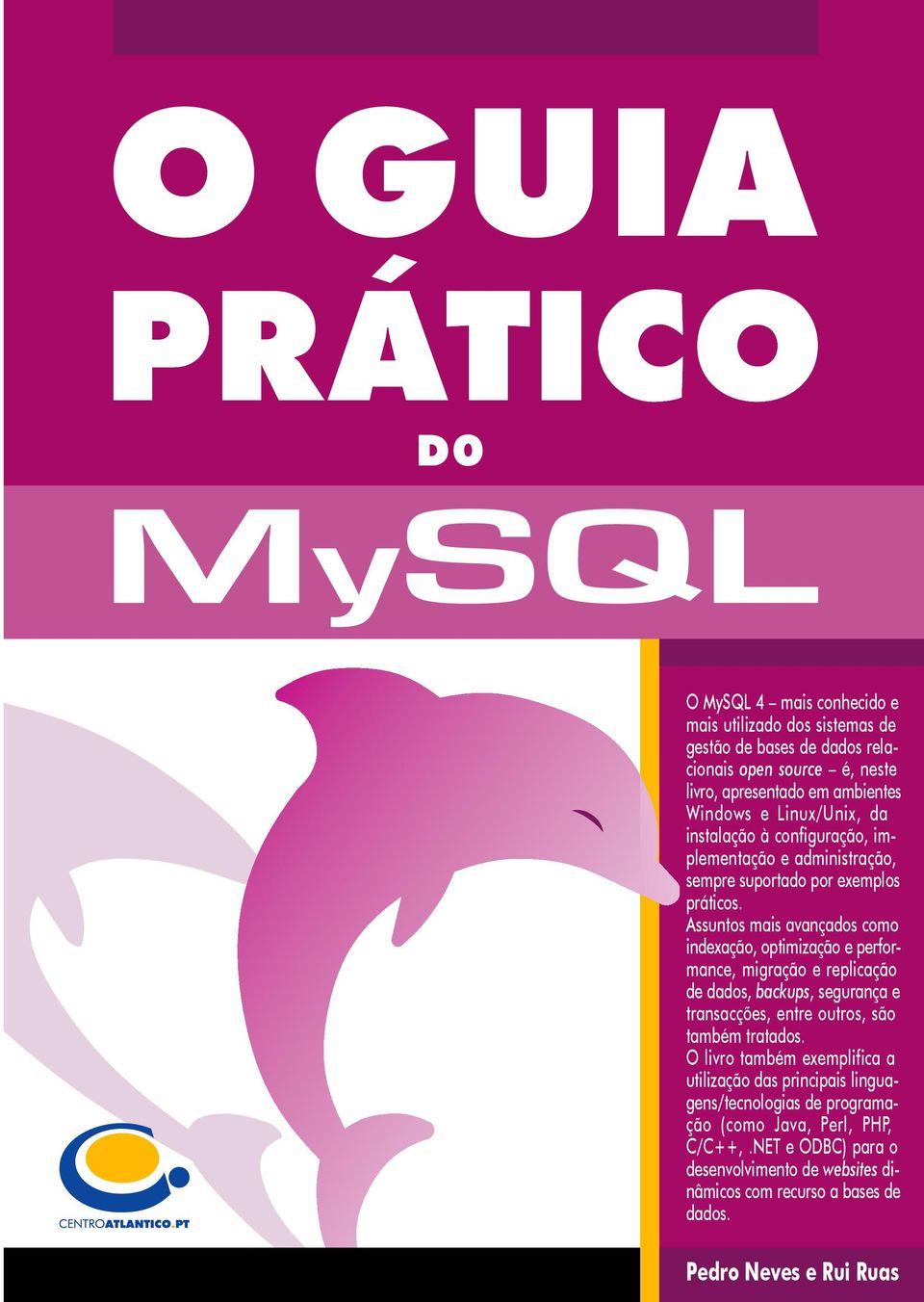 Assuntos mais avançados como indexação, optimização e performance, migração e replicação de dados, backups, segurança e transacções, entre outros, são também tratados.