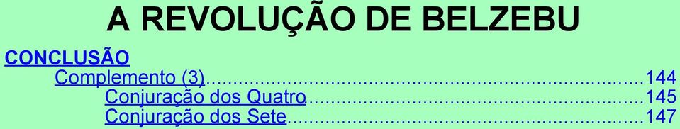 ..144 Conjuração dos Quatro.