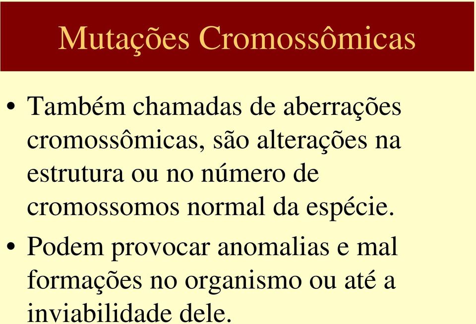 de cromossomos normal da espécie.