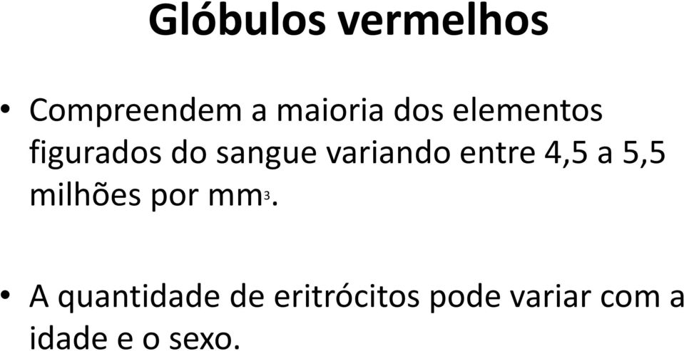 4,5 a 5,5 milhões por mm 3.