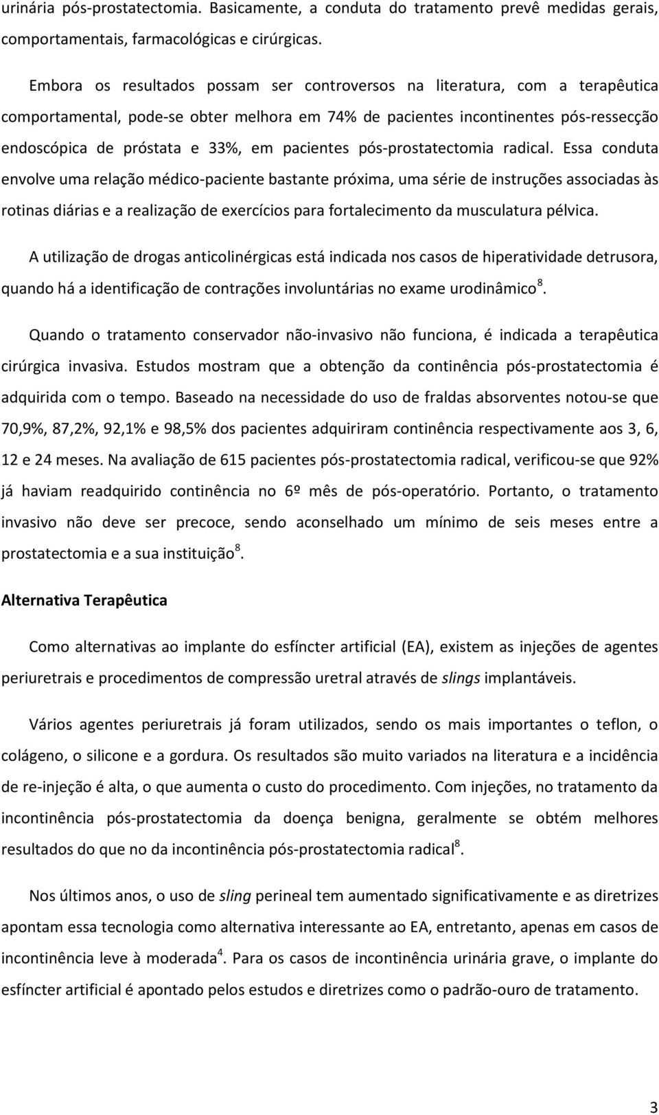 pacientes pós-prostatectomia radical.