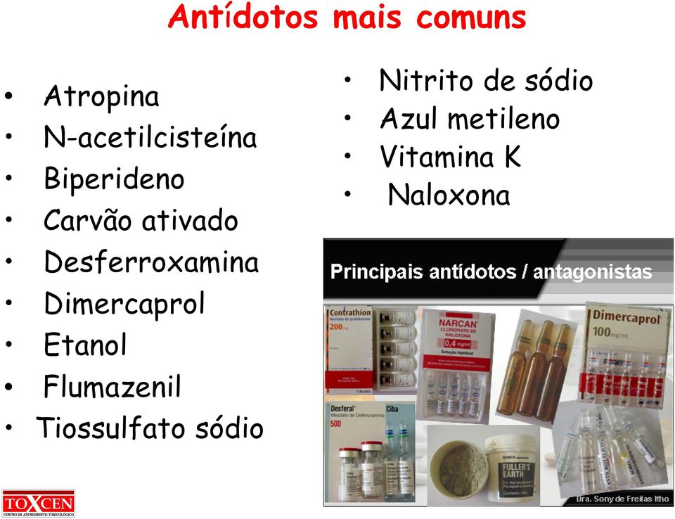 Desferroxamina Dimercaprol Etanol Flumazenil