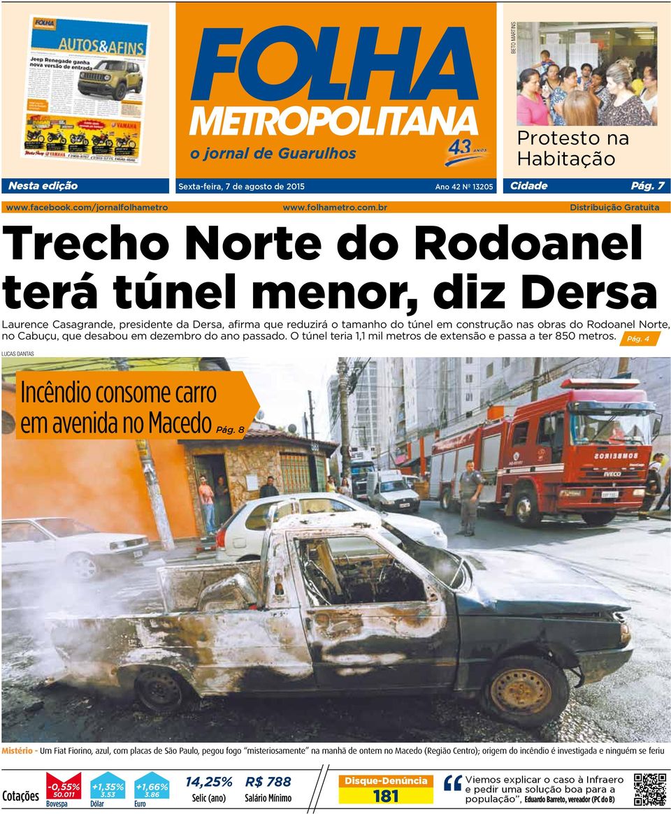 br Distribuição Gratuita Trecho Norte do Rodoanel terá túnel menor, diz Dersa Laurence Casagrande, presidente da Dersa, afirma que reduzirá o tamanho do túnel em construção nas obras do Rodoanel