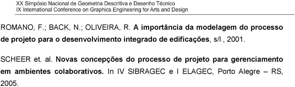 integrado de edificações, s/l, 2001. SCHEER et. al.