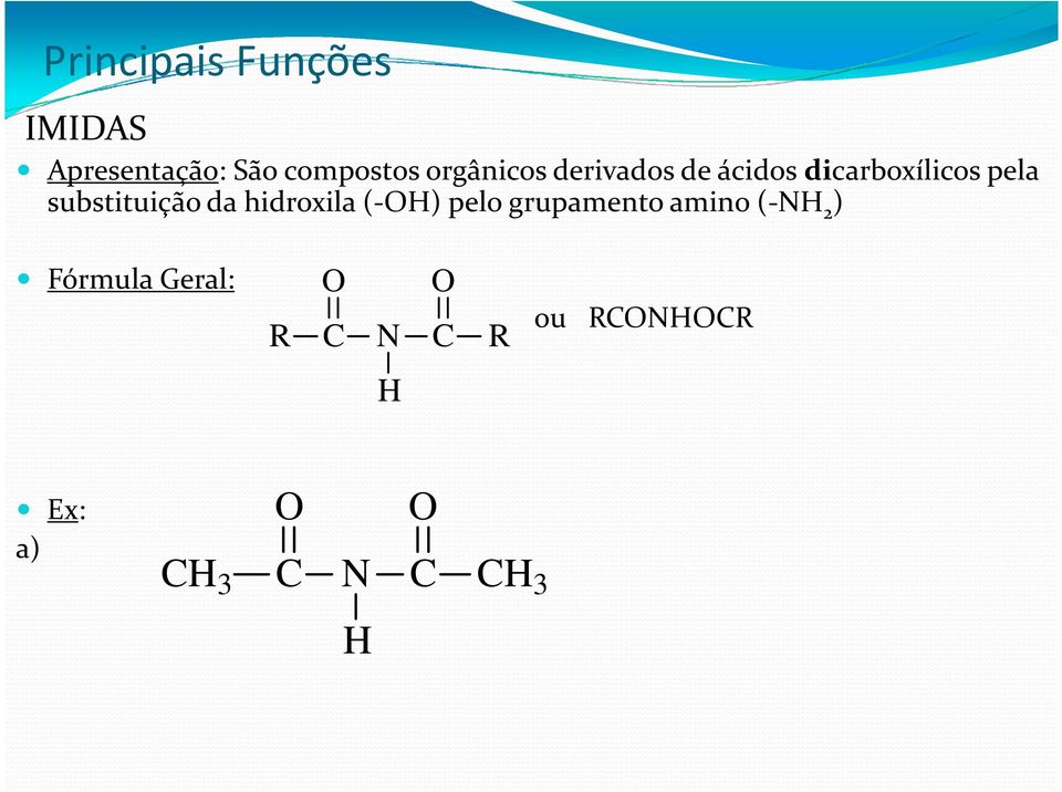 substituição da hidroxila (-OH) pelo grupamento amino (-NH
