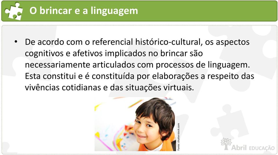 aspectos cognitivos e afetivos implicados no brincar são necessariamente