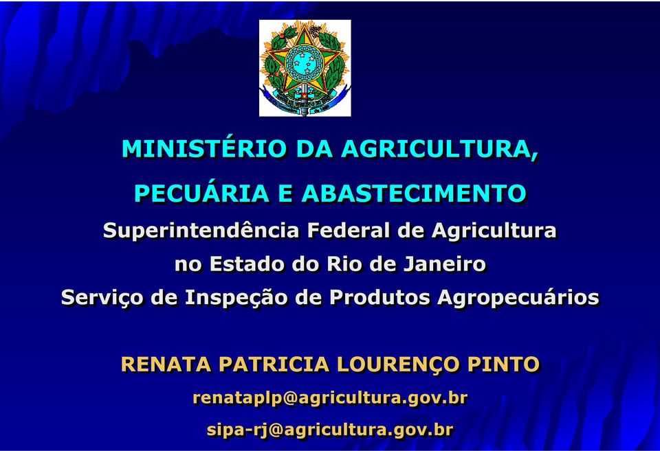 Janeiro Serviço o de Inspeção o de Produtos Agropecuários rios