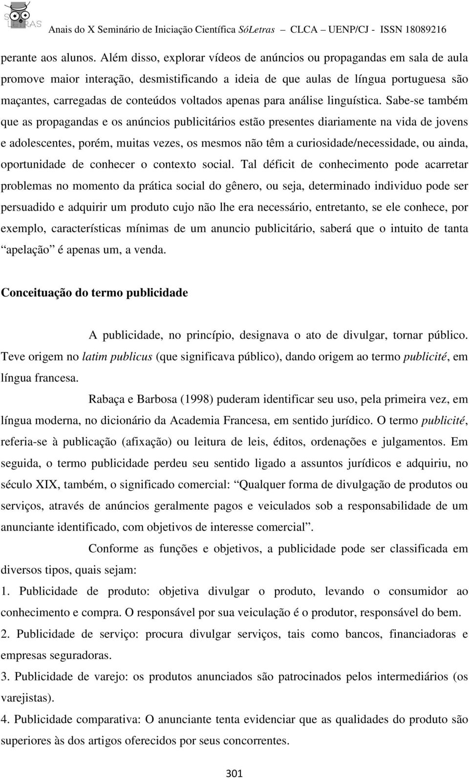 voltados apenas para análise linguística.