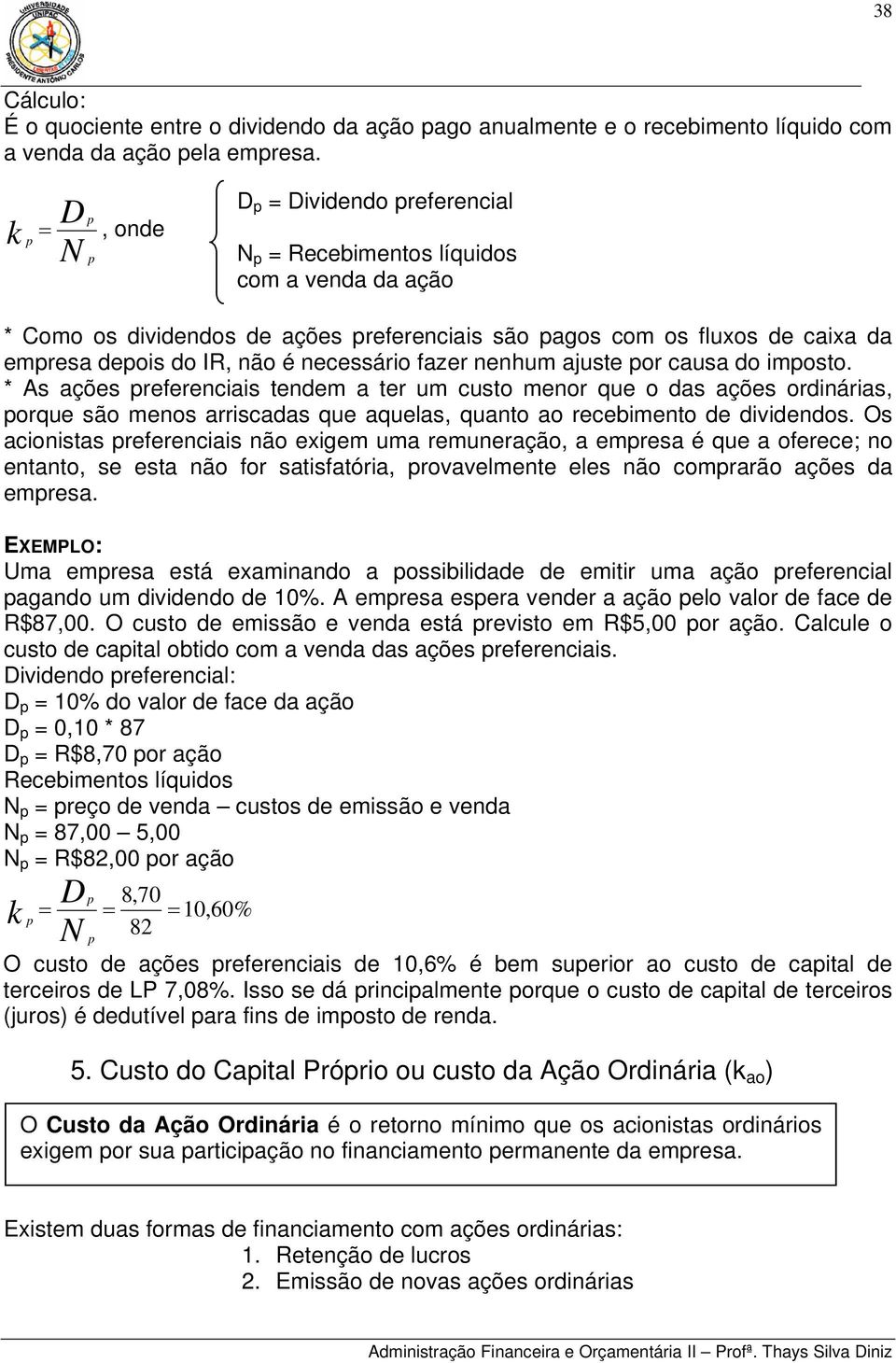 necessário fazer nenhum ajuste por causa do imposto.