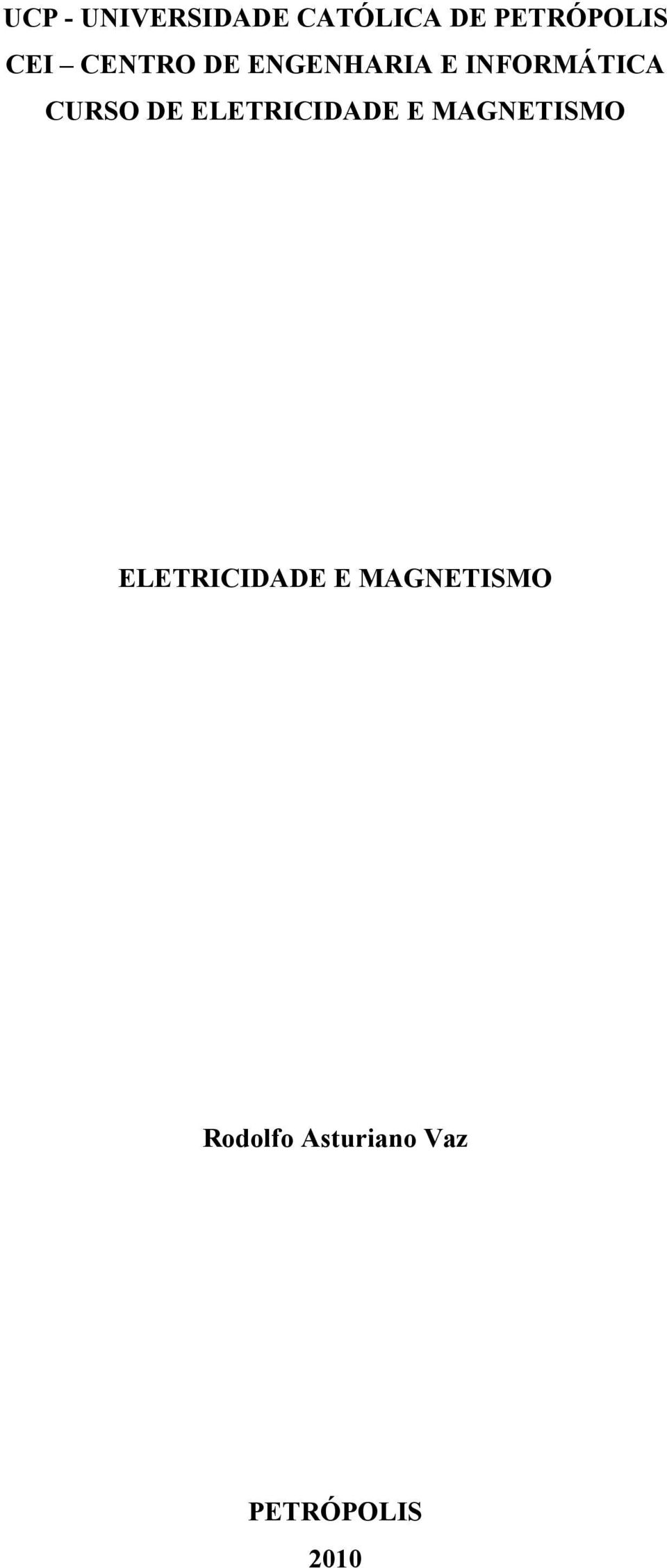 DE ELETRICIDADE E MAGNETISMO ELETRICIDADE E