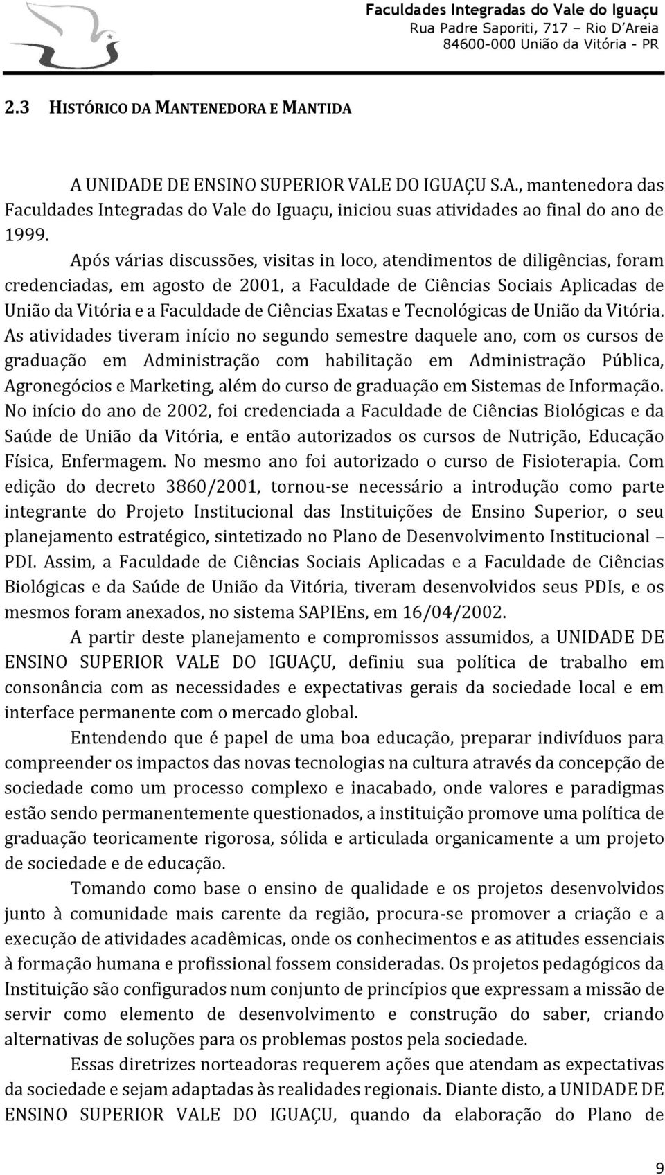 Exatas e Tecnológicas de União da Vitória.