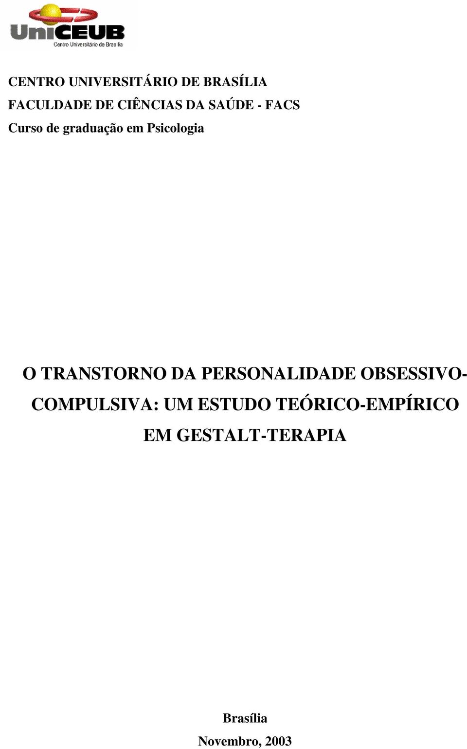 TRANSTORNO DA PERSONALIDADE OBSESSIVO- COMPULSIVA: UM