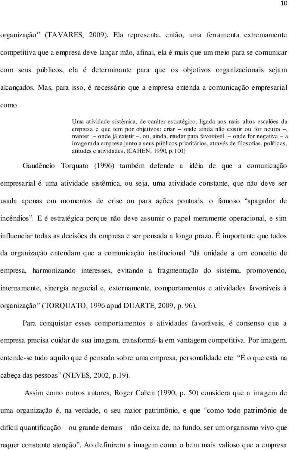 objetivos organizacionais sejam alcançados.