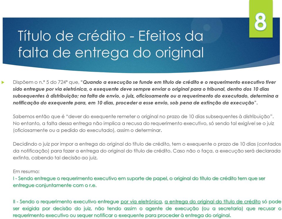 dos 10 dias subsequentes à distribuição; na falta de envio, o juiz, oficiosamente ou a requerimento do executado, determina a notificação do exequente para, em 10 dias, proceder a esse envio, sob