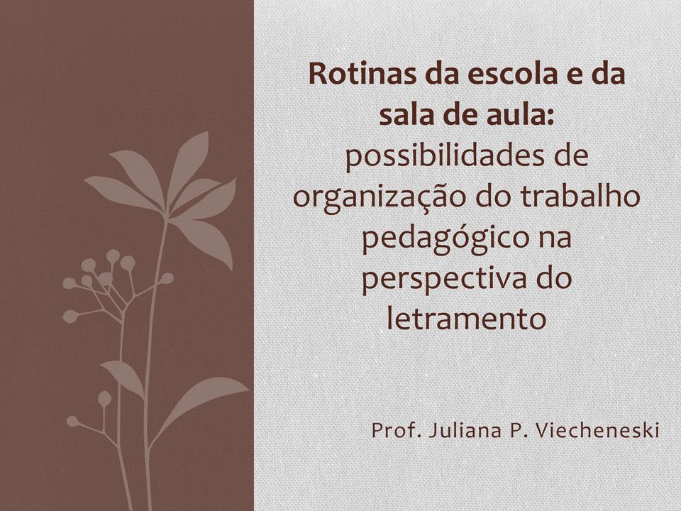 trabalho pedagógico na perspectiva