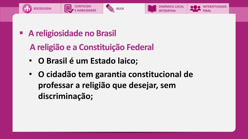 laico; O cidadão tem garantia constitucional