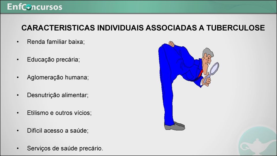 humana; Desnutrição alimentar; Etilismo e outros