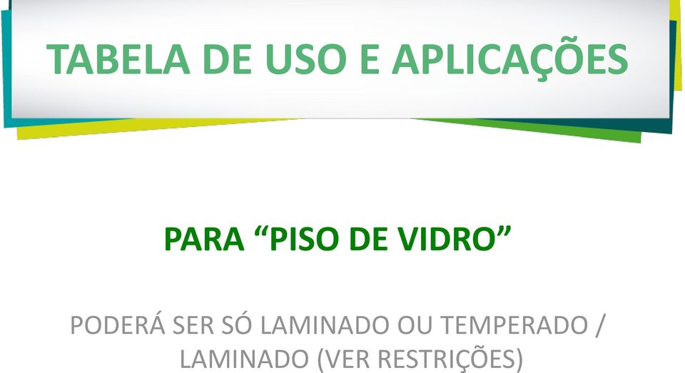 SER SÓ LAMINADO OU