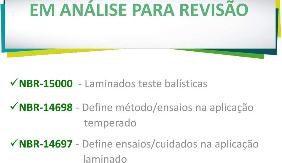 Define método/ensaios na aplicação temperado