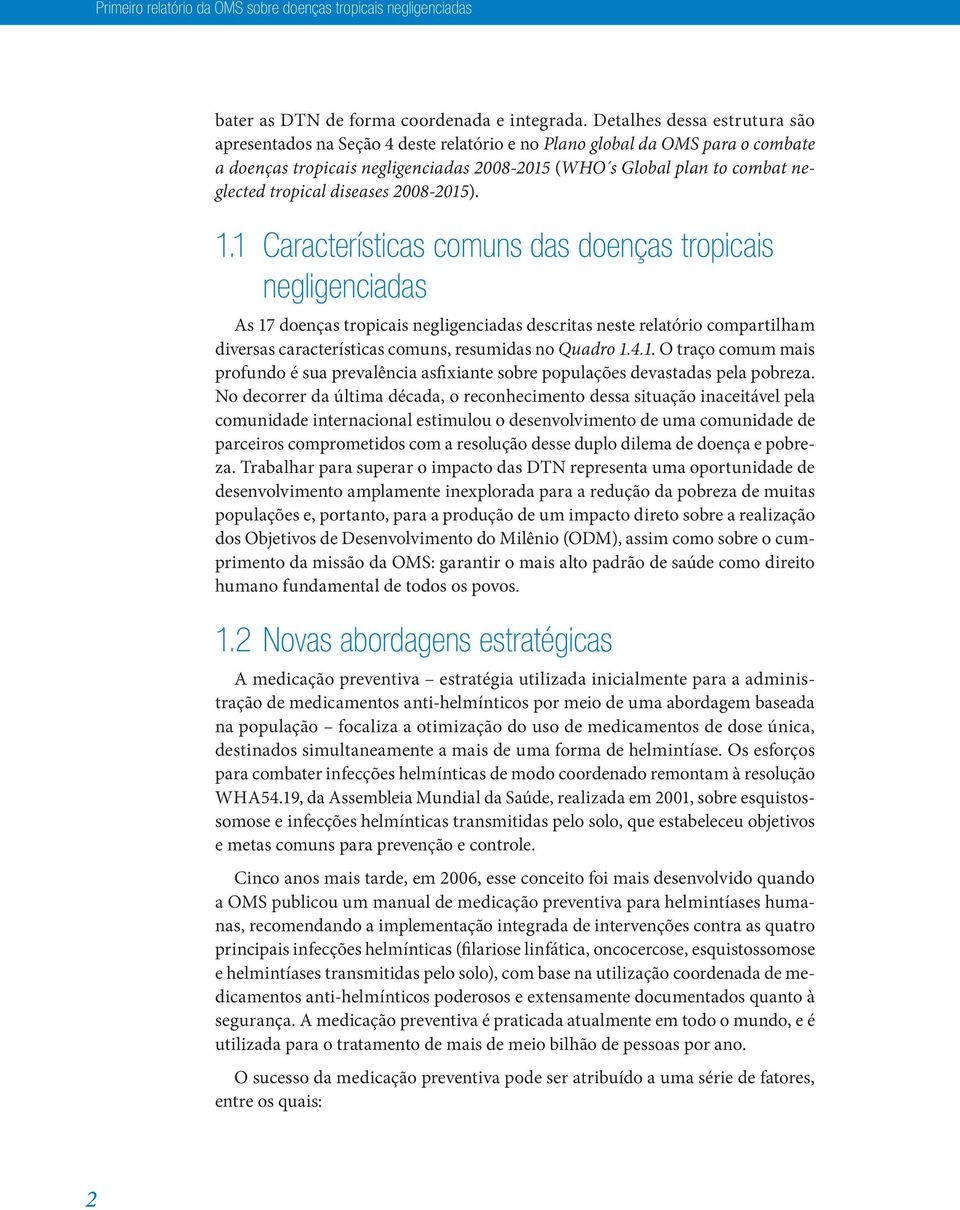 tropical diseases 2008-2015). 1.