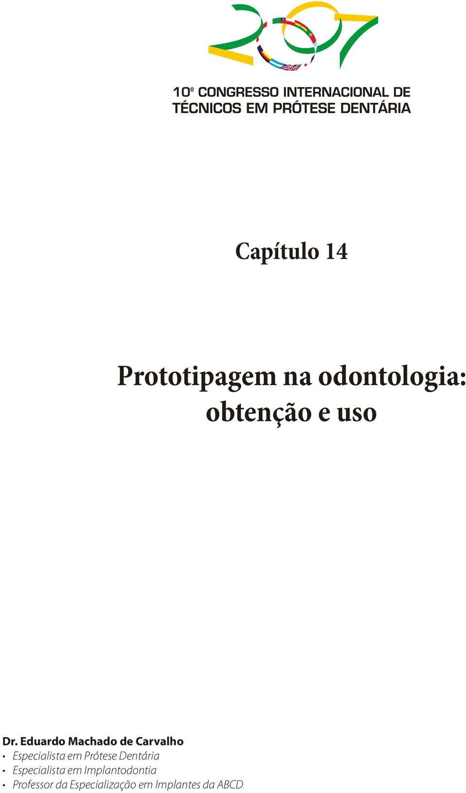 Prótese Dentária Especialista em