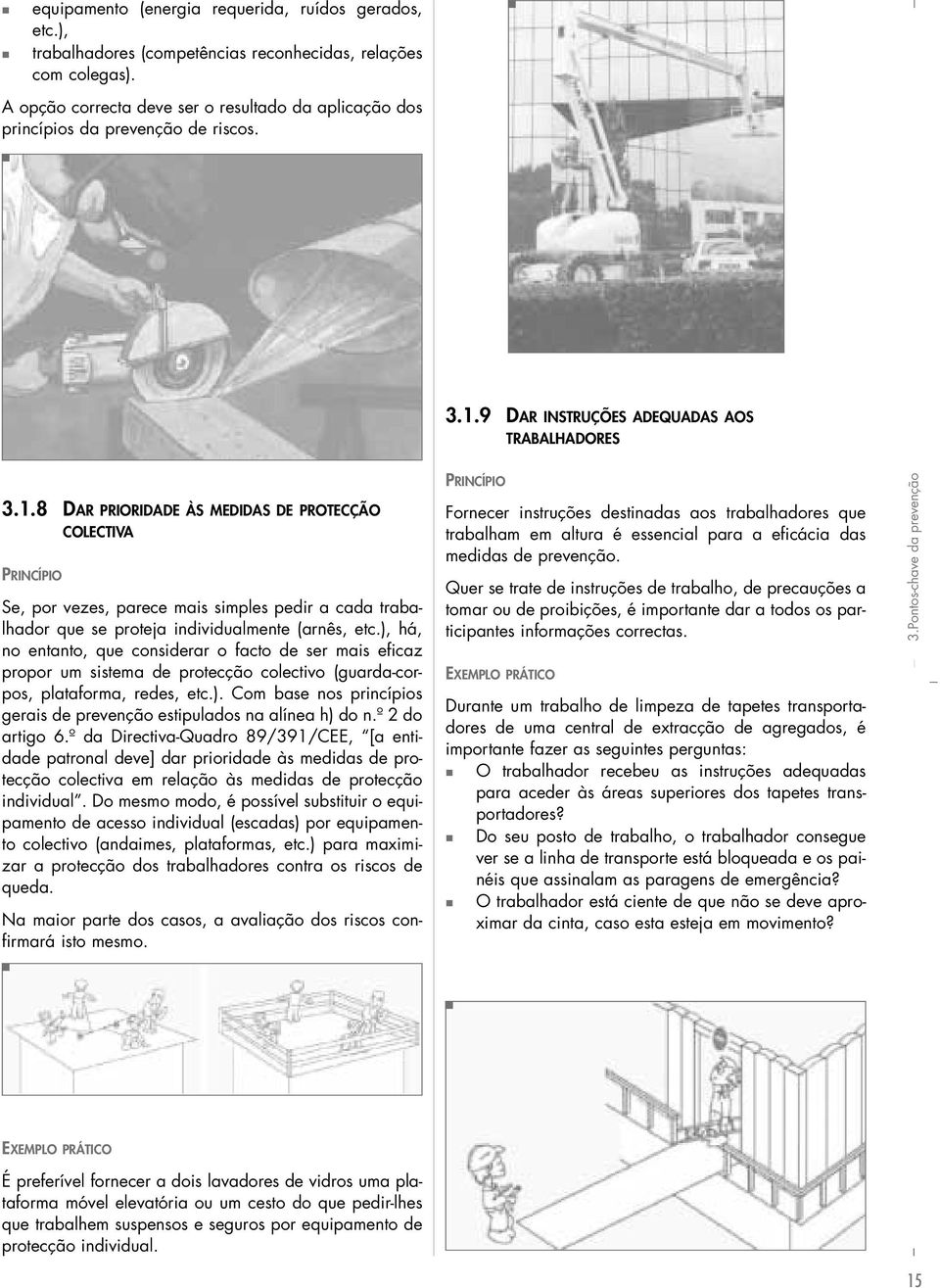 9 DAR INSTRUÇÕES ADEQUADAS AOS TRABALHADORES 3.1.