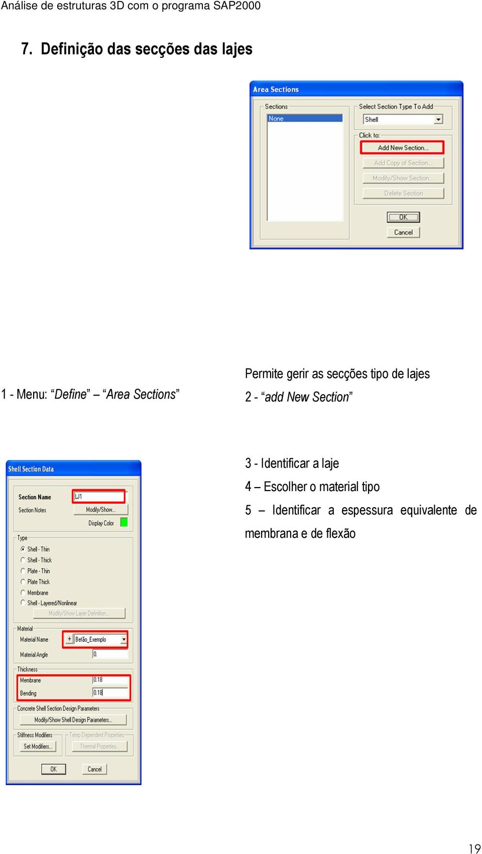 Section 3 - Identificar a laje 4 Escolher o material tipo 5