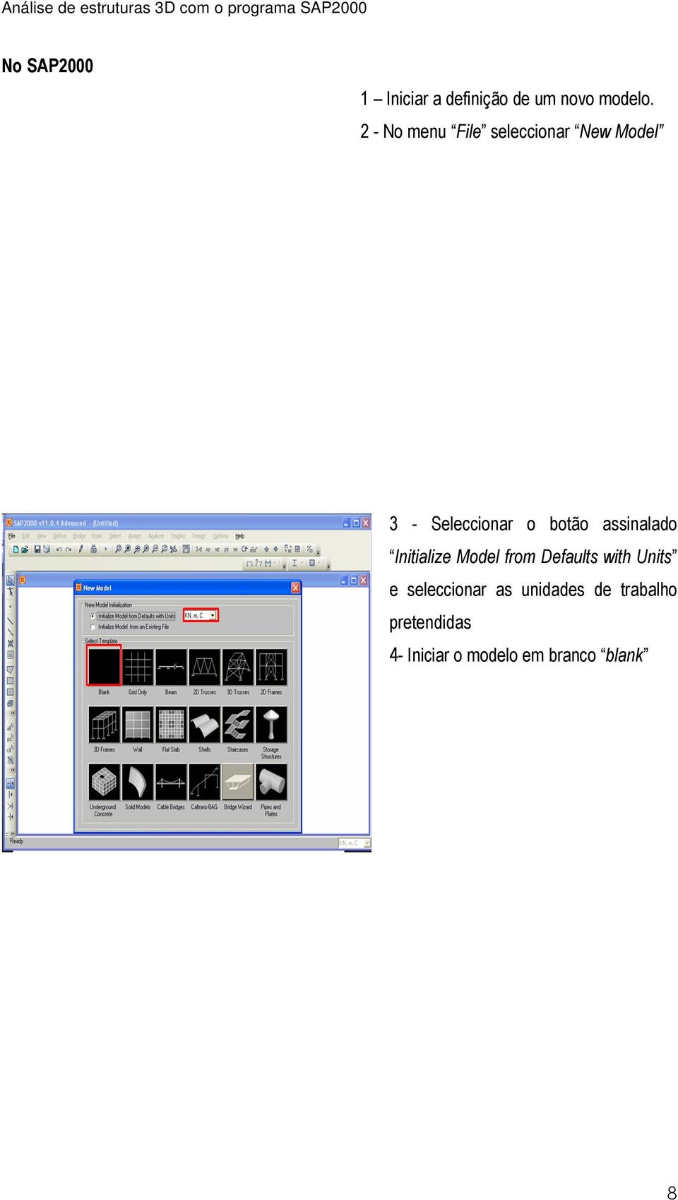 assinalado Initialize Model from Defaults with Units e