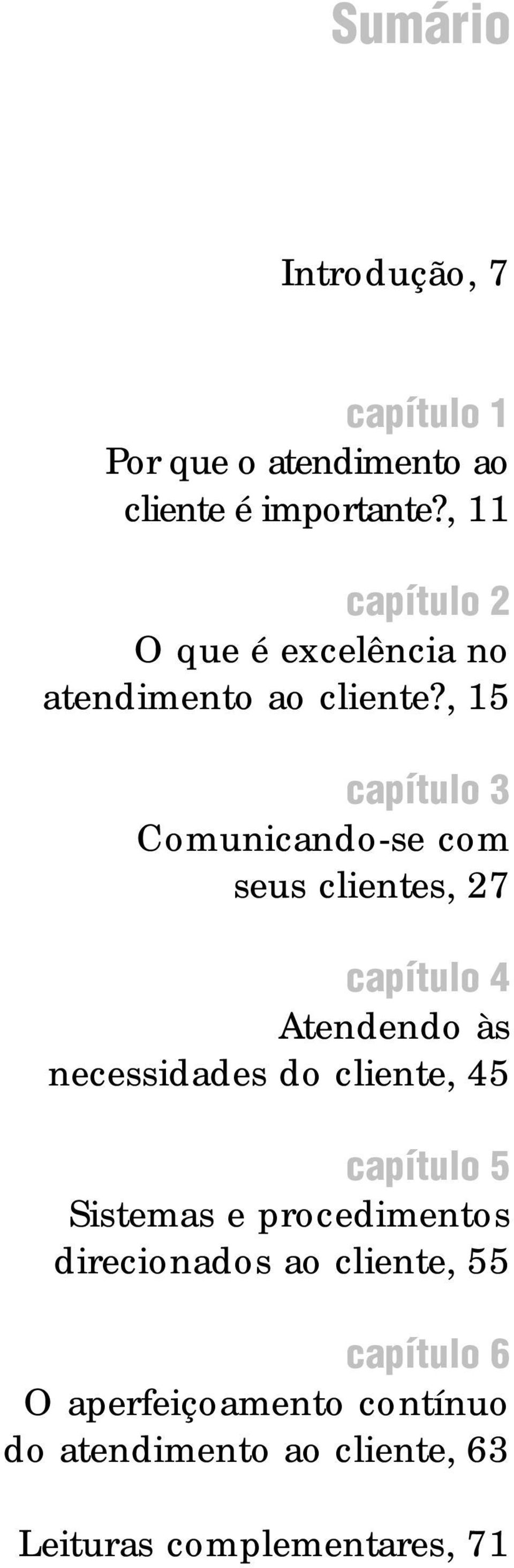 , 15 capítulo 3 Comunicando-se com seus clientes, 27 capítulo 4 Atendendo às necessidades do